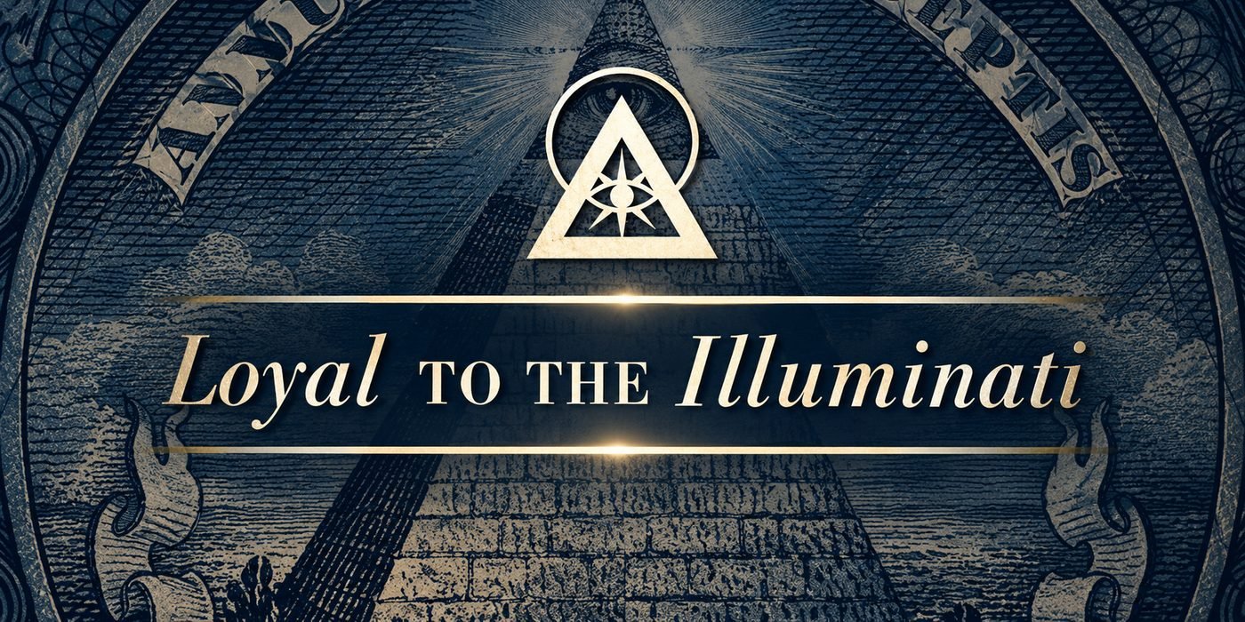 How can I show my loyalty to the Illuminati?